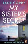 My Sister’s Secret: The gripping new suspense thriller from the Sunday Times bestselling author