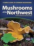 Mushrooms of the Northwest: A Simpl