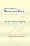 Lecture Notes in Microeconomic Theory – The Economic Agent – Second Edition