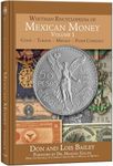 Whitman Encyclopedia of Mexican Money, Volume 1