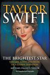 Taylor Swift: The Life, Loves and Music of a Global Sensation