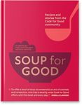 Soup for Good: Recipes and Stories 