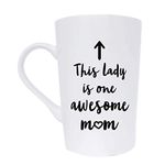 This Lady is One Awesome Mum Coffee Mug Christmas Gifts, Funny Quote Cup for Mother's Day or Valentine's Day from Daughter Son or Husband, White 12 Oz