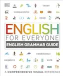 English for Everyone: English Grammar Guide: A Comprehensive Visual Reference