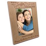 ukgiftstoreonline You are the Sister Photo Frame Gift Portrait Oak Wood Finish (4 x 6 Inch)