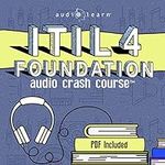 ITIL 4 Foundation Audio Crash Cours