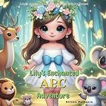 Lily's Enchanted ABC Adventure: A c