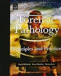 Forensic Pathology: Principles and 