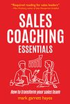 Sales Coaching Essentials: How to transform your sales team