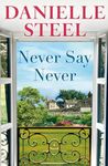 Never Say Never: A Novel