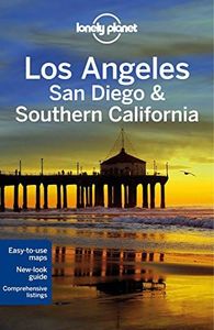 Lonely Planet Los Angeles, San Diego & Southern California