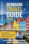 Denmark Travel Guide: Captivating A