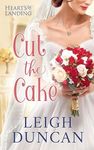 Cut The Cake (Heart's Landing Book 1)