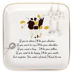 PUDDING CABIN Bestie Gift for Friends Women BFF Gifts, Ring Dish - If You're Alone, I'll be Your Shadow. If You Want to Cry, I'll be Your Shoulder... Trinket Dish Female Birthday Gifts