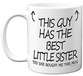 Stuff4 This Guy Has The Best Little Sister Mug - Little Sister Gifts, 11oz Ceramic Dishwasher Safe Coffee Mugs - Brother Gifts for Birthday, Christmas Day Presents, Premium Cup - Made in UK