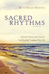 Sacred Rhythms Bible Study Participant's Guide