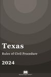 Texas Rules of Civil Procedure 2024