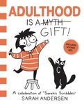 Adulthood Is a Gift!: A Celebration of Sarah's Scribbles