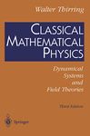 Classical Mathematical Physics: Dynamical Systems and Field Theories