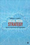 Social Media Strategy: Tools for Professionals and Organizations