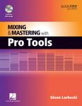 Mixing and Mastering with Pro Tools (Quick Pro Guides)