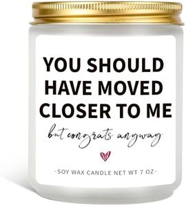 House Warming Gifts for New Home Housewarming Gifts for Women Funny Gifts for Women Gifts for Friends New House - You Should Have Moved Closer to Me Candle - 7 oz