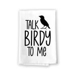 Honey Dew Gifts, Talk Birdy to Me, Pun Kitchen Towels, Funny Bird Dish Towels, Flour Sack Cotton, Hand Towel,27 inch by 27 Inch, 10520