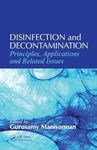 Disinfection and Decontamination: Principles, Applications and Related Issues