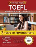 TOEFL Preparation Book 2024-2025: 3 TOEFL iBT Practice Tests and Study Guide [Includes Audio Links]