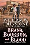 Beans, Bourbon, and Blood