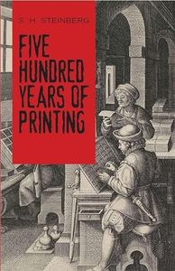 Five Hundred Years of Printing (Dover Literature: Nonfiction)