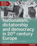 Edexcel AS/A Level History, Paper 1&2: Nationalism, dictatorship and democracy in 20th century Europe Student Book + ActiveBook (Edexcel GCE History 2015)