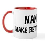 CafePress Nannies: Better Lovers Mu