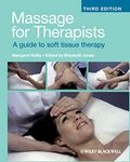 Massage for Therapists: A Guide to Soft Tissue Therapy