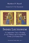 Index Lectionum: A Comparative Table of Readings for the Ordinary and Extraordinary Forms of the Roman Rite