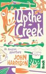 Up the Creek: An Amazon Adventure