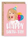 Birthday Card for Her, Friend, Sister, Daughter - Happy Birth-TAY