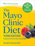 The Mayo Clinic Diet, 3rd edition: Reshape your life with science-based habits