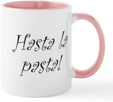 CafePress Hasta La Pasta Mug 11 oz 