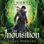 The Inquisition: Summoner, Book 2