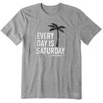 Life is good Men's Standard Crusher T-Shirt Every Day is Saturday, Heather Gray, x Large