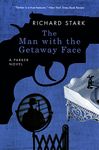 The Man with Getaway Face: A Parker Novel (Parker Novels Book 2)