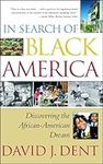 In Search Of Black America: Discovering The Africanamerican Dream