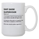 Funny Office Coffee Mugs Shit Show Supervisor Thanksgiving Gift - Coworker Boss Manager Employee Christmas Gifts Idea for Men and Women -15oz Novelty Ceramic Drinking Mug Tea Cup