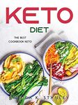 KETO DIET: The Best Cookbook Keto