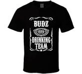Budz Drinking Team Tee Last Name Fa