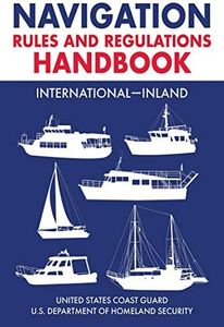 Navigation Rules and Regulations Handbook: International―Inland: Full Color 2021 Edition