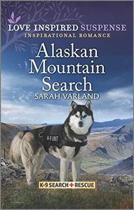 Alaskan Mountain Search (K-9 Search and Rescue Book 8)
