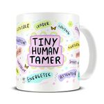 Magoo Tiny Human Tamer Coffee Mug - Childminder Gift - MG941