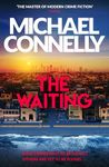 The Waiting (B PB): Inspiration for the hit Amazon Prime series BALLARD (Ballard and Bosch)